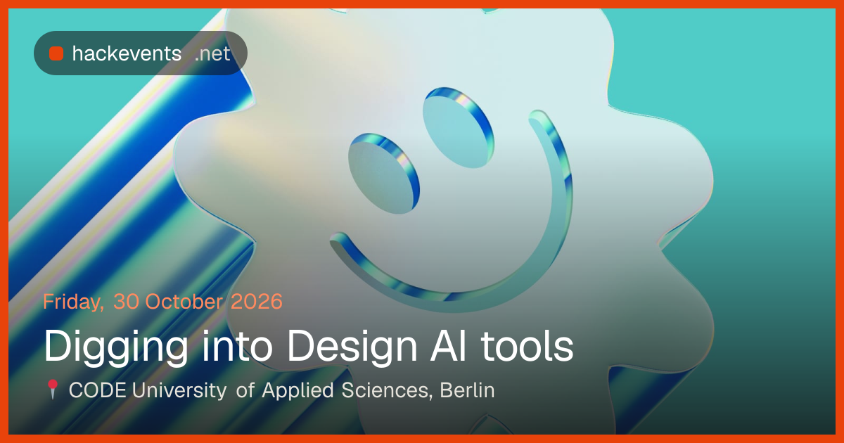 Digging into Design AI tools – 30 Oct, Berlin | hackevents
