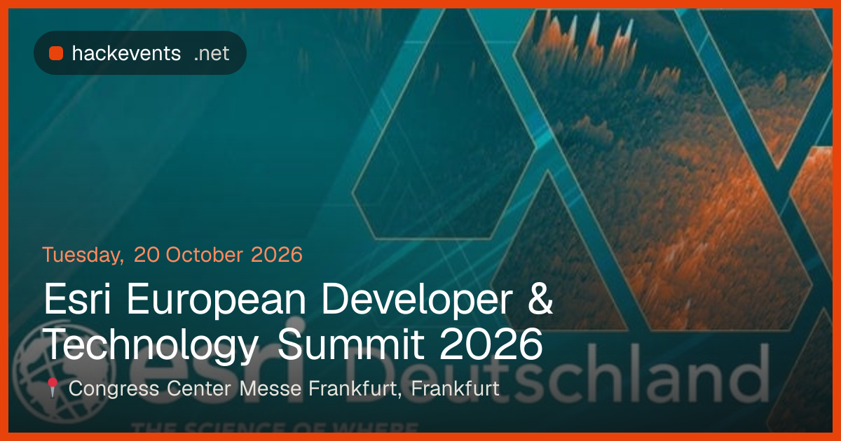 Esri European Developer & Technology Summit 2026 – 20 Oct, Frankfurt ...