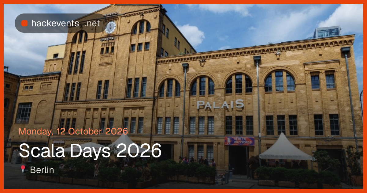Scala Days 2026 – 12 Oct, Berlin | hackevents